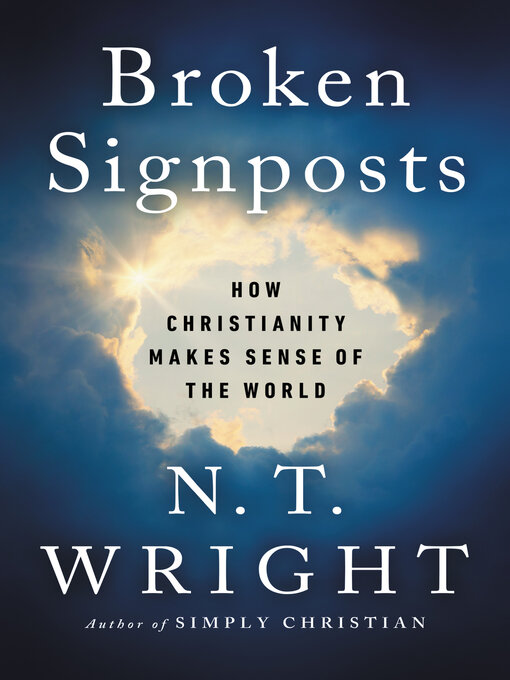 Title details for Broken Signposts by N. T. Wright - Available